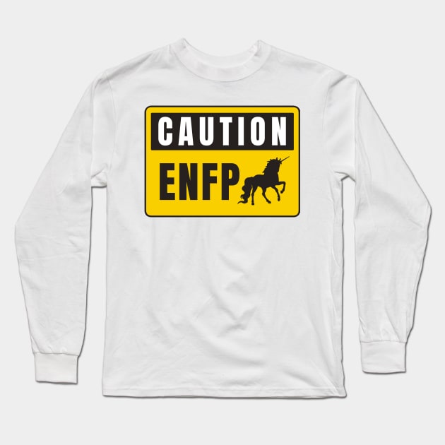 Caution ENFP Long Sleeve T-Shirt by Kutaitum